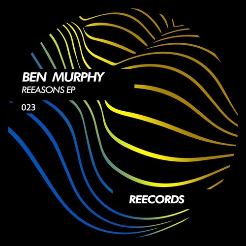 Ben Murphy - Reeasons [REE023]